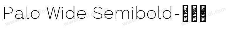 Palo Wide Semibold字体转换